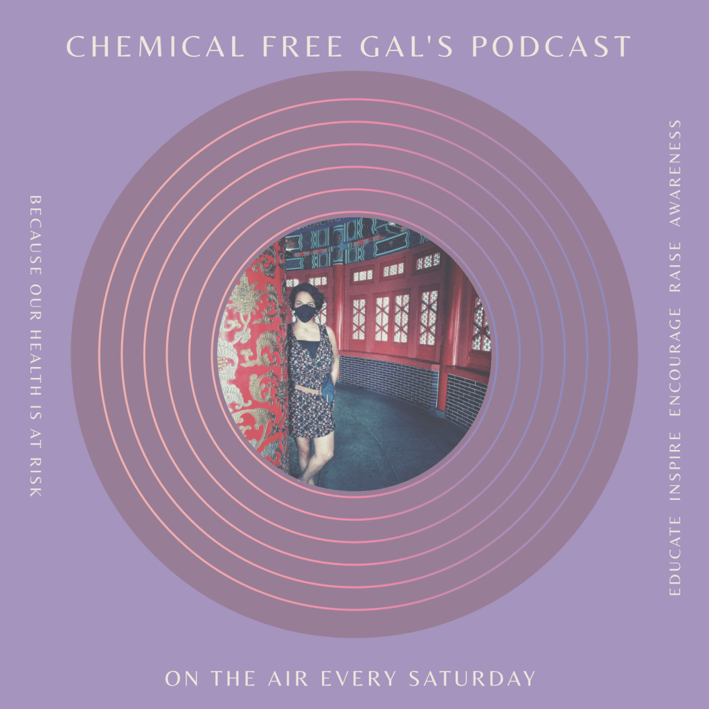 Chemical Free Gal’s New Podcast Episode&nbsp;1