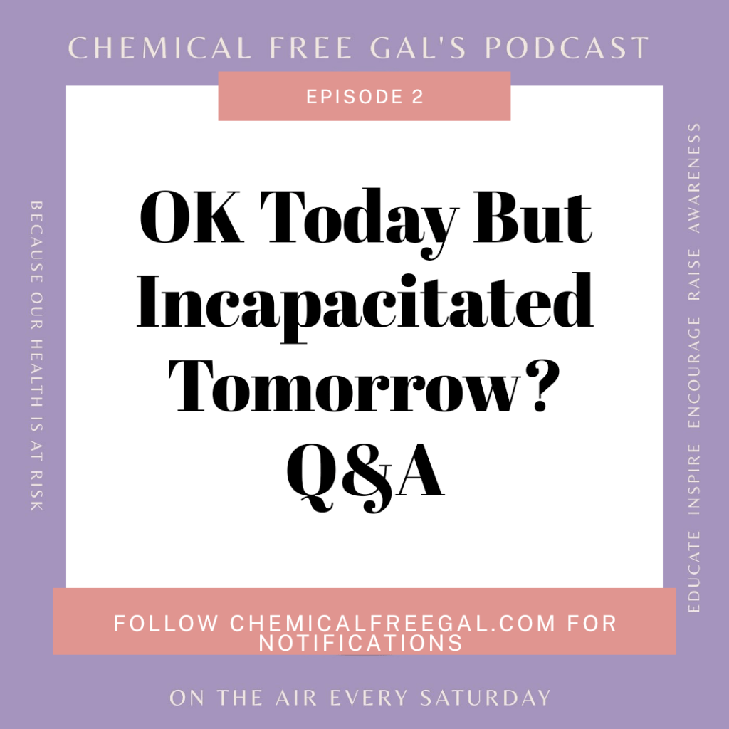 OK Today But Incapacitated Tomorrow? Q&A Podcast Episode&nbsp;2